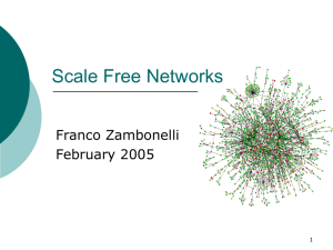 Scale Free Networks - Agent and Pervasive Computing Group