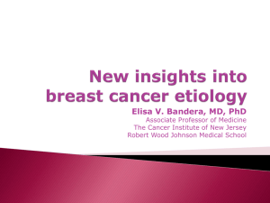 Emerging issues in breast cancer etiology