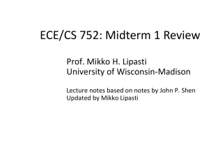 Midterm 1 Review - ECE/CS 752 Advanced Computer Architecture I