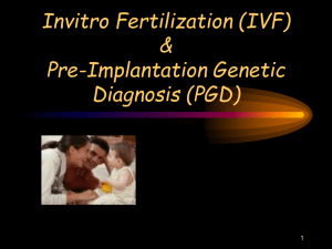 Invitro Fertilization & Pre-Implantation Genetic