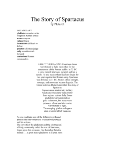 The Story of Spartacus by Plutarch VOCABULARY gladiators