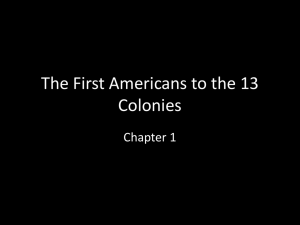 The First Americans to the 13 Colonies