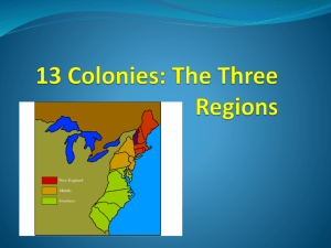 13 Colonies: The Three Regions - mr