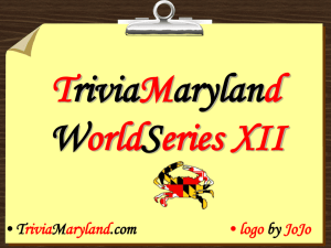 World Series XII - TriviaMaryland.com