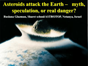 "Asteroids attack the Earth – myth, speculation, or real danger?"