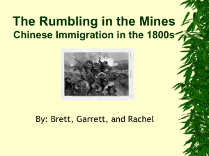 The Rumbling in the Mines Chinese Immigration in the