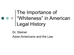The Importance of “Whiteness” in American Legal History