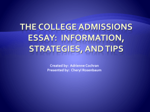 The College Admissions Essay: Information, Strategies, and Tips
