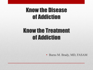 Know the Disease of Addiction – Burns M. Brady, MD, FASAM, FAAFP