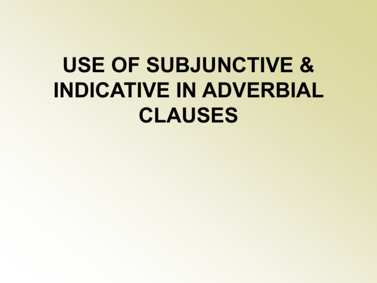 Subjunctive Vs Indicative Adverbial Clauses Spanish Practice