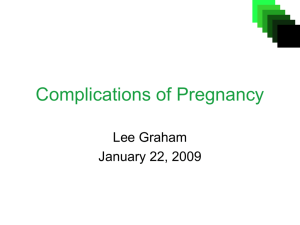 Complications of Pregnancy - Calgary Emergency Medicine