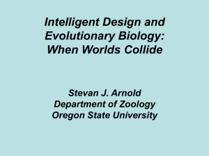 Intelligent Design and Evolutionary Biology: When Worlds Collide