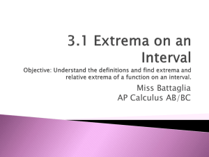 3.1 Extrema on an Interval Objective: Understand the definitions and