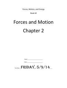 Forces, Motion, and Energy Book M Forces and Motion Chapter 2