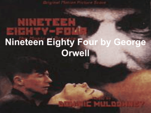 Nineteen Eighty Four by George Orwell