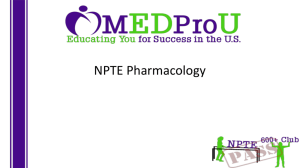 NPTE Pharmacology - Dr. Tomas Madayag