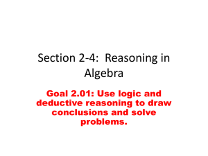 Section 2-4: Reasoning in Algebra
