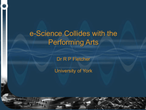 E-Science Collides with the performing Arts