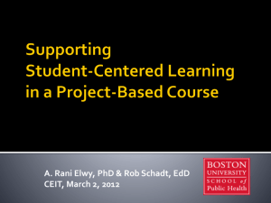 Supporting Student-Centered Learning in a Project