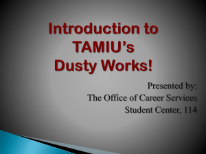 What is Dusty Works!? - Texas A&M International University