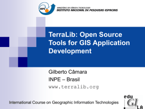 TerraLib: Open Source Tools for GIS Application - DPI