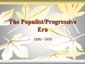 The Populist/Progressive Era