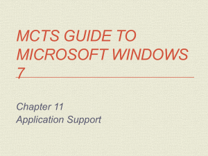 MCTS Guide to Microsoft Windows 7 Chapter 11 Application Support