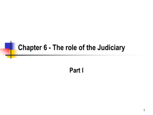 Chapter 6 - The role of the Judiciary Part I
