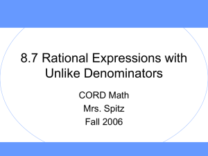 8.7 Rational Expressions with Unlike Denominators