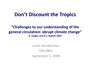 Don't Discount the Tropics “Challenges to our understanding of the