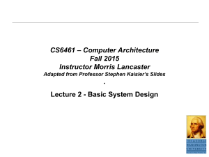 CS6461 – Computer Architecture Spring 2012 Stephen H. Kaisler, D