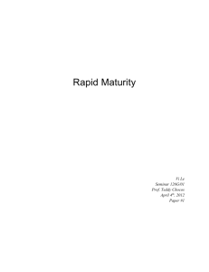 However, what does rapid maturity mean? According to David