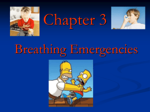 Respiratory System—Review Recognizing Breathing Emergencies