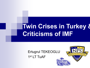 Ertugrul Tekeoglu -- Twin Crisis in Turkey and Criticisms of