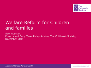 Documents/York 2011/Welfare Reform for children and families