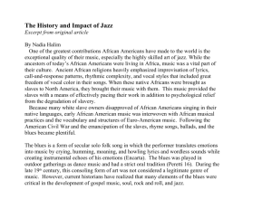 For More on The History and Impact of Jazz