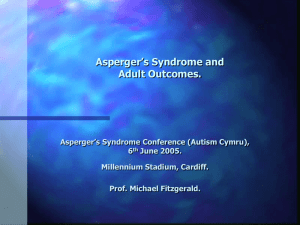 Asperger's syndrome and Adult Outcomes.