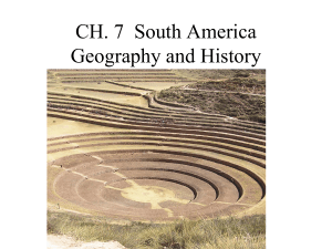 CH. 7 South America Geography and History