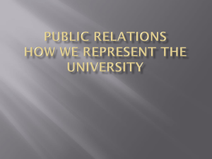 Public Relations How we Represent the University