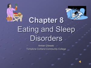 Durand and Barlow Chapter 8: Eating and Sleep Disorders