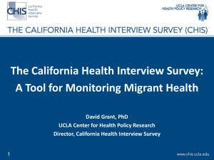 The California Health Interview Survey:A Tool for Monitoring Migrant