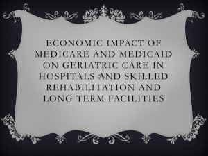 Economic Impact of Medicare and Medicaid on Geriatric Care IN