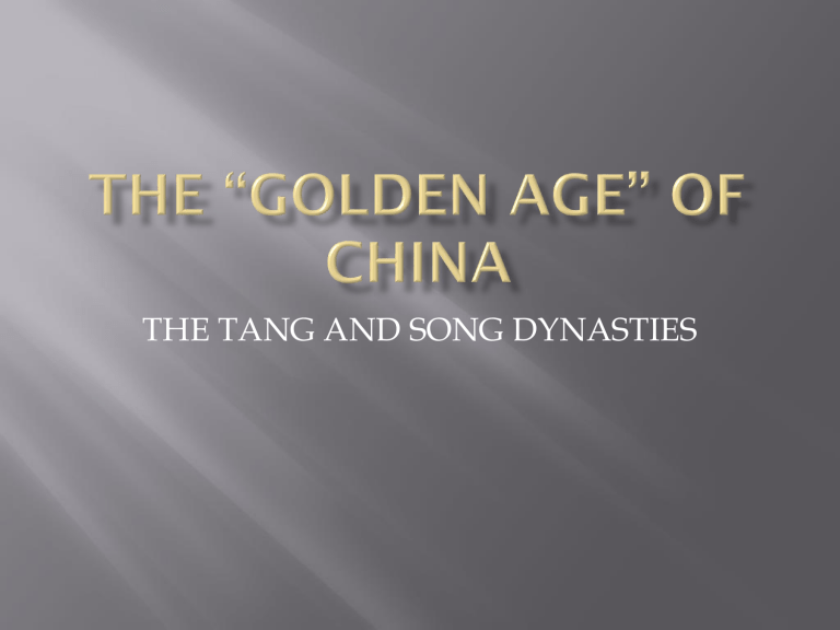 THE GOLDEN AGE OF CHINA