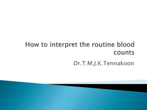 How to Interpret the Routine Blood Counts – By Dr. Jagath