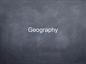 Geography What is Geography? Geography can be defined as the