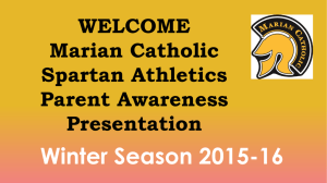 WELCOME Marian Catholic Spartan Athletics Parent Awareness