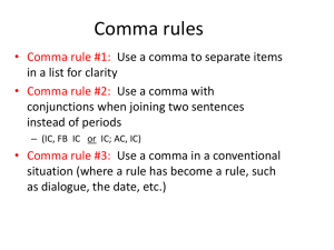 COMMA RULE #1