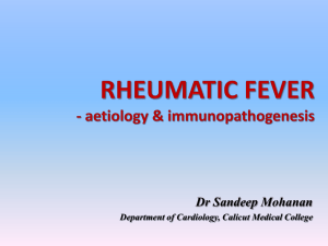 RHEUMATIC FEVER - The department of cardiology, Calicut
