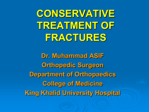 CONSERVATIVE TREATMENT OF FRACTURE AND CAST
