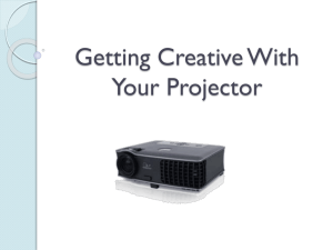 Getting Creative With Your Projector